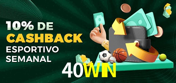 10% de bônus de cashback na 40WIN
